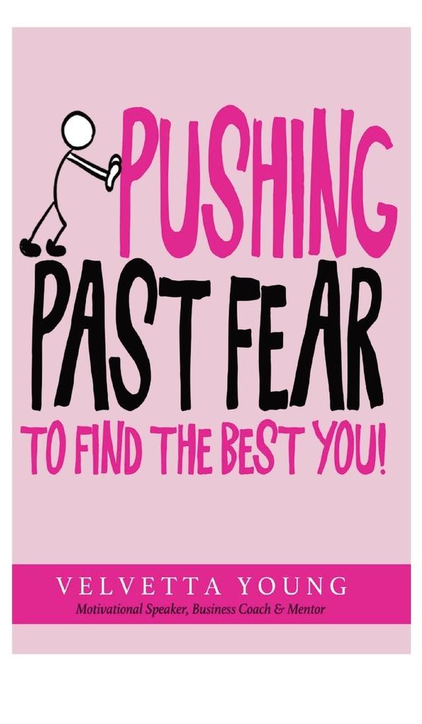 Pushing Past Fear