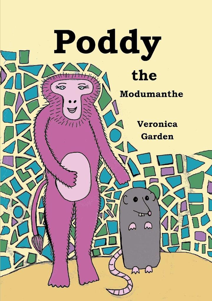 Poddy the Modumanthe