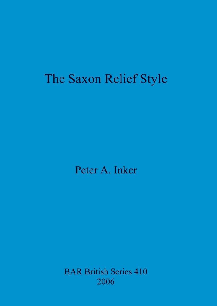 The Saxon Relief Style