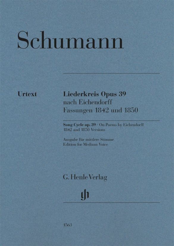 Robert Schumann - Liederkreis op. 39 nach Eichendorff Fassungen 1842 und 1850