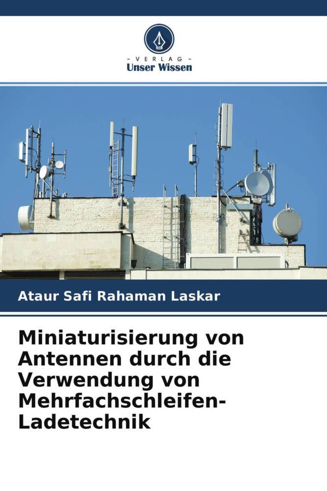Miniaturisierung von Antennen durch die Verwendung von Mehrfachschleifen-Ladetechnik