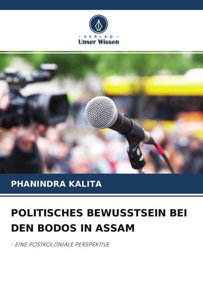 POLITISCHES BEWUSSTSEIN BEI DEN BODOS IN ASSAM