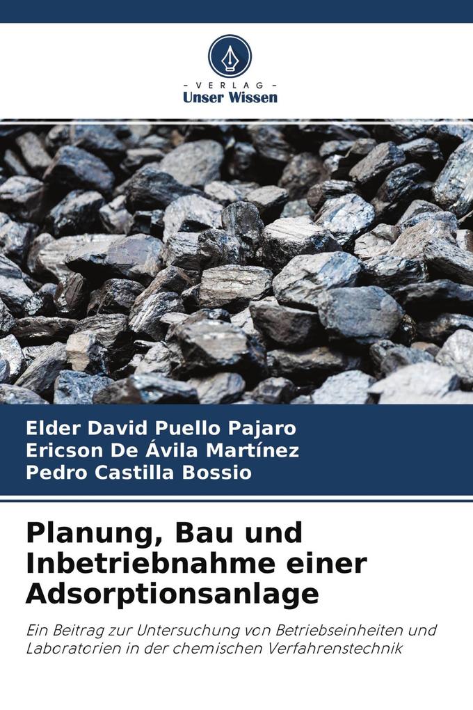 Planung Bau und Inbetriebnahme einer Adsorptionsanlage