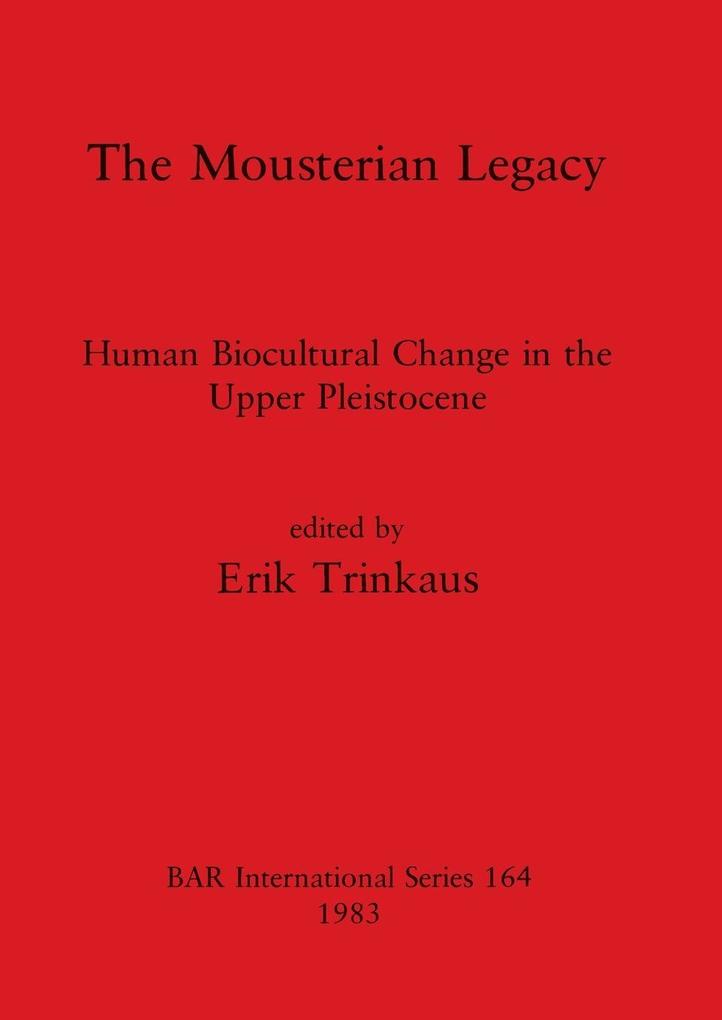 The Mousterian Legacy