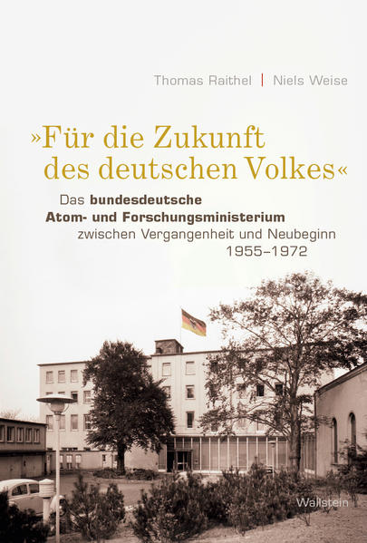 »Für die Zukunft des deutschen Volkes« - Thomas Raithel/ Niels Weise