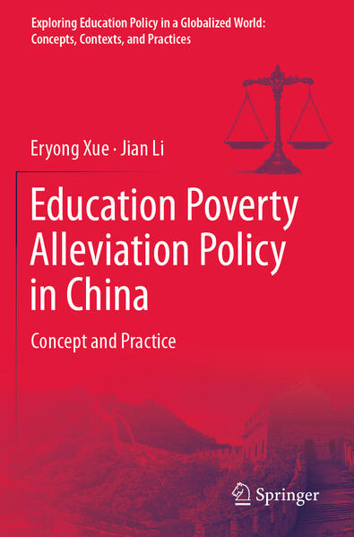 Education Poverty Alleviation Policy in China - Eryong Xue/ Jian Li