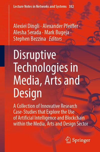 Disruptive Technologies in Media Arts and Design