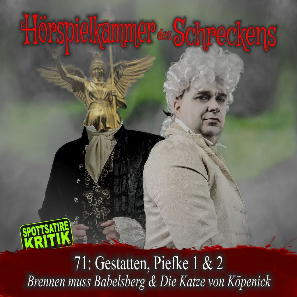 Folge 71: Gestatten Piefke 1 & 2 - Brennen muss Babelsberg & Die Katze von Köpenick