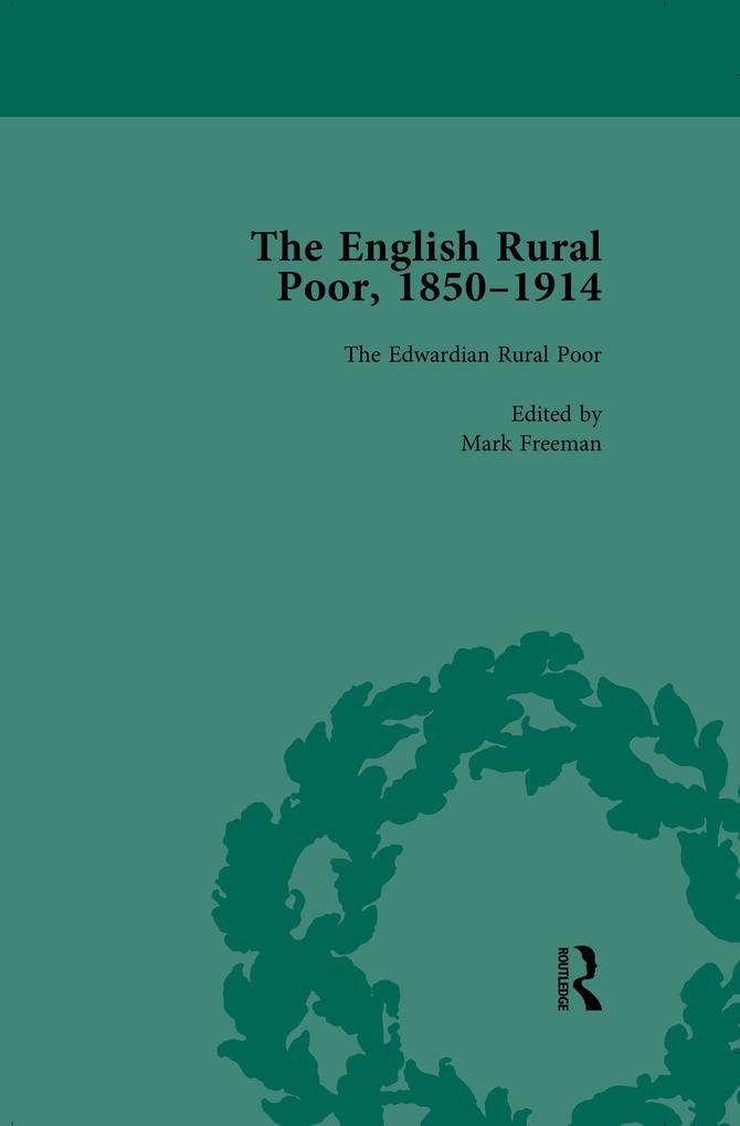 The English Rural Poor 1850-1914 Vol 5