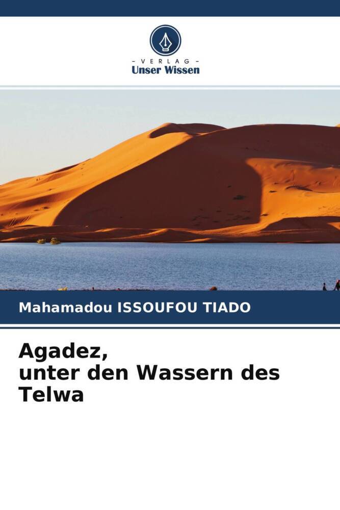 Agadez unter den Wassern des Telwa