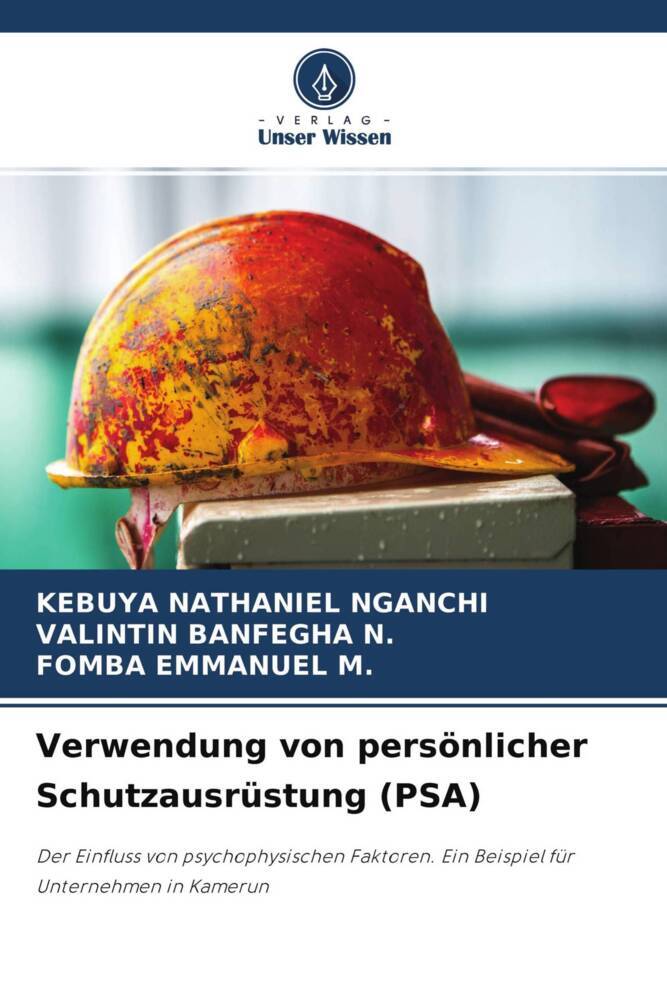 Verwendung von persönlicher Schutzausrüstung (PSA)