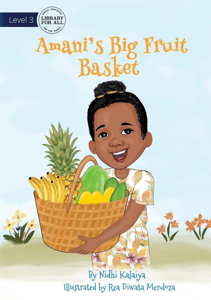 Amani‘s Big Fruit Basket
