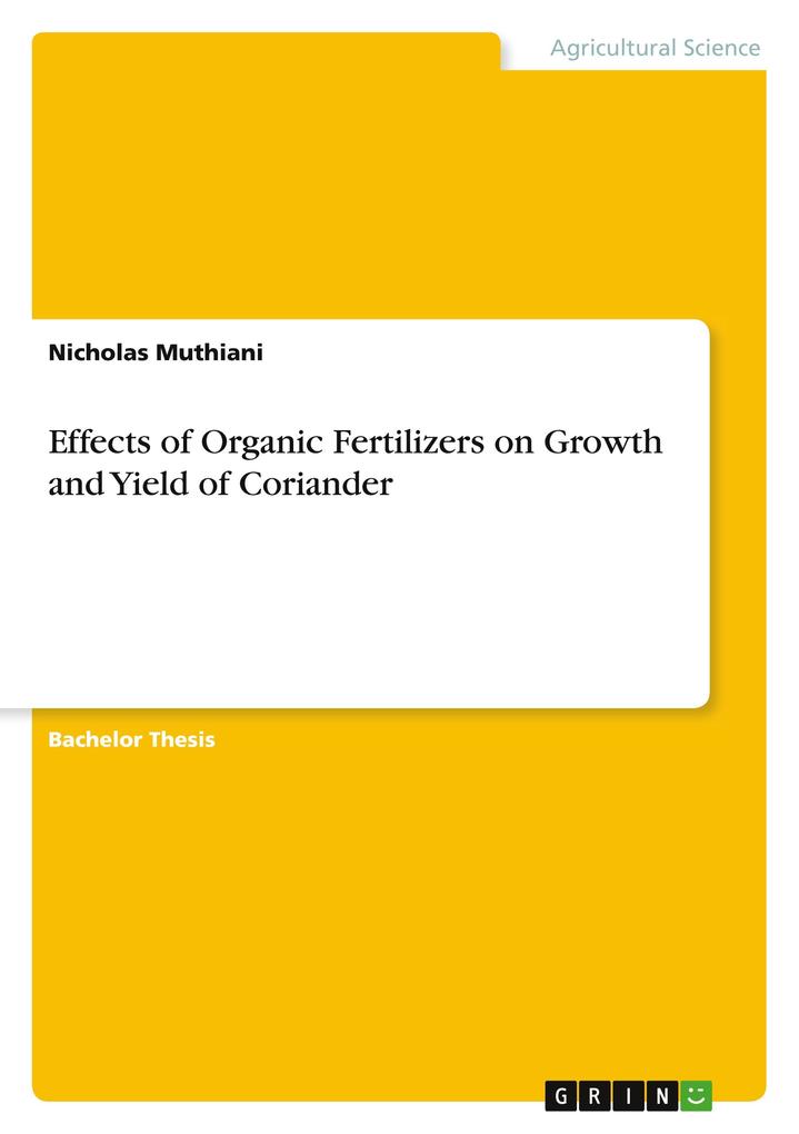 Effects of Organic Fertilizers on Growth and Yield of Coriander