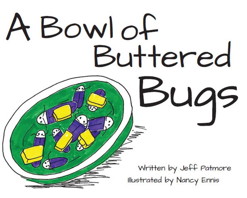 Bowl of Buttered Bugs