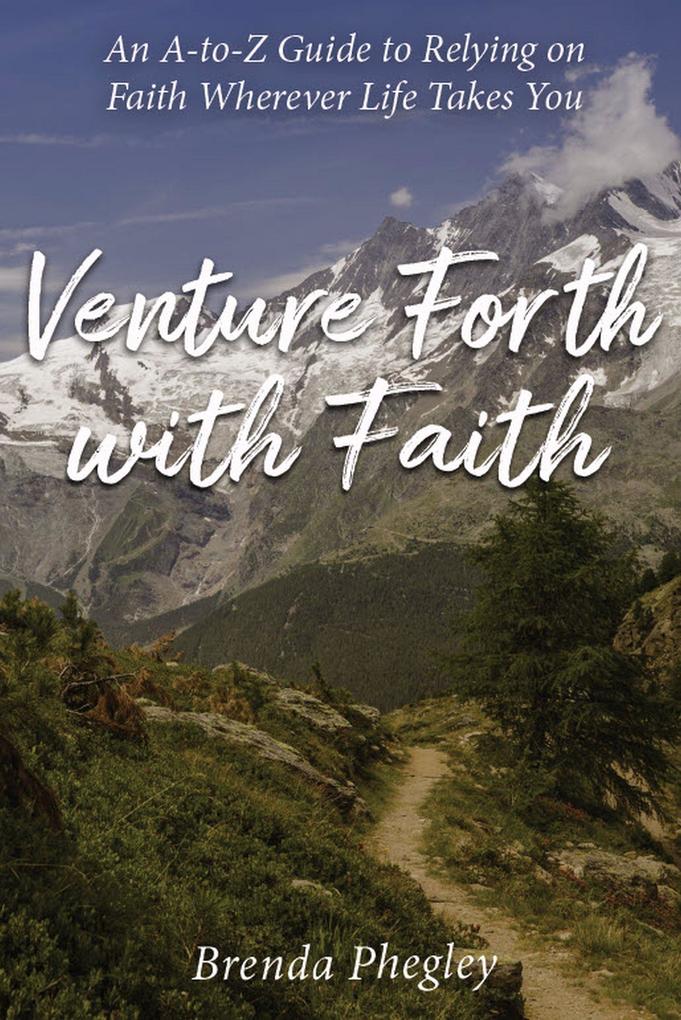 Venture Forth with Faith