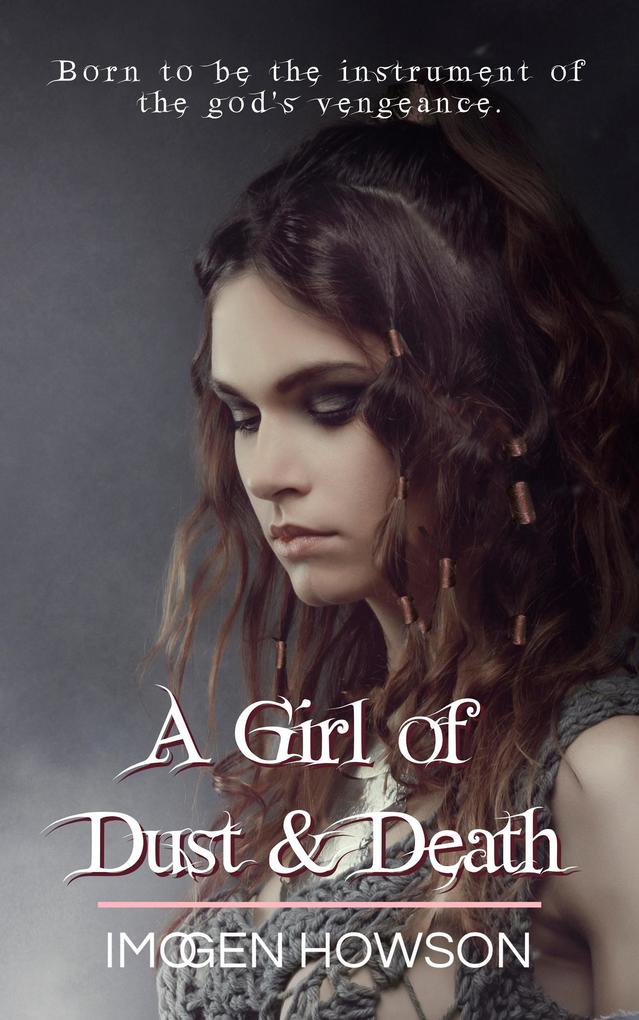 A Girl of Dust & Death (Daughters of the Volcano #2)