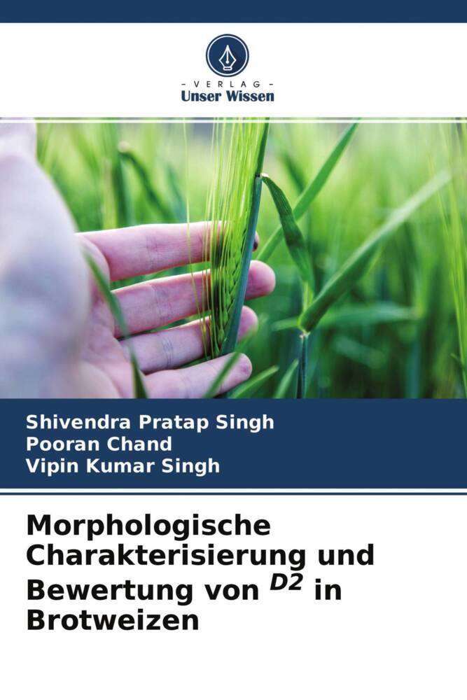 Morphologische Charakterisierung und Bewertung von D2 in Brotweizen