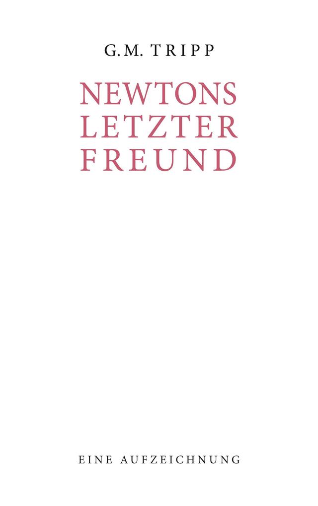 Newtons letzter Freund