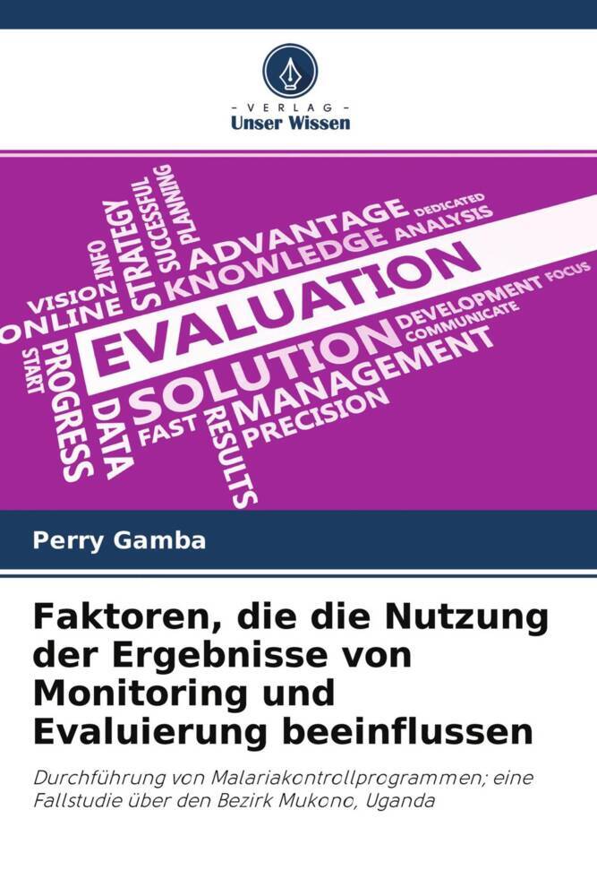 Faktoren die die Nutzung der Ergebnisse von Monitoring und Evaluierung beeinflussen
