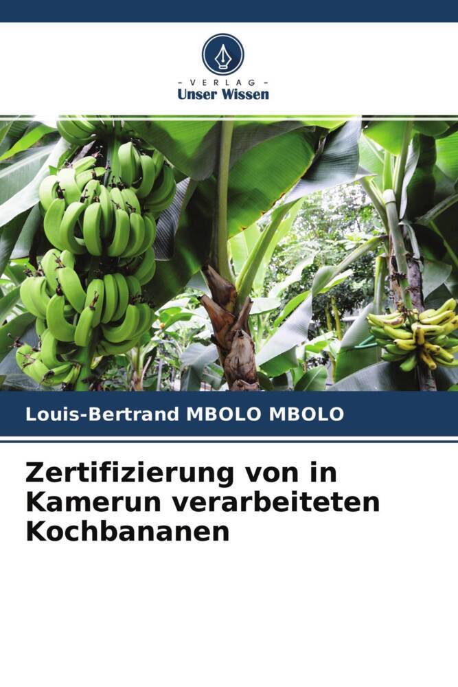 Zertifizierung von in Kamerun verarbeiteten Kochbananen
