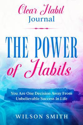 Clear Habits Journal - The Power of Habits
