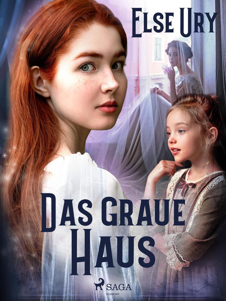 Das graue Haus - Else Ury
