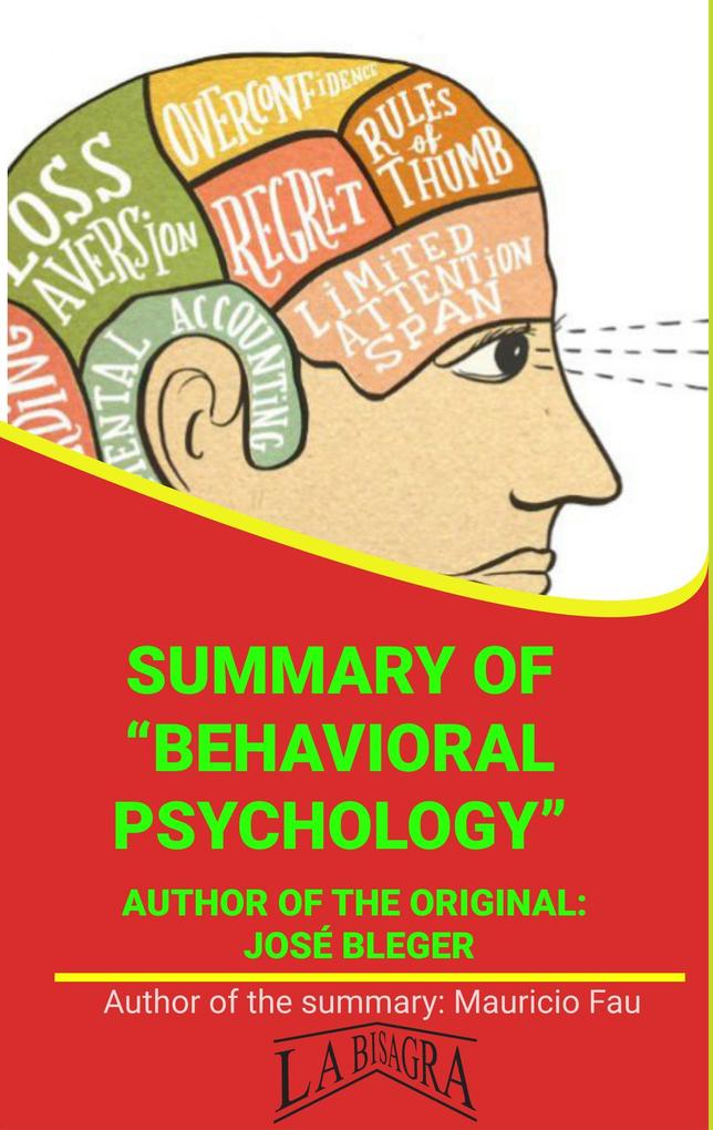 Summary Of Behavioral Psychology By José Bleger (UNIVERSITY SUMMARIES)