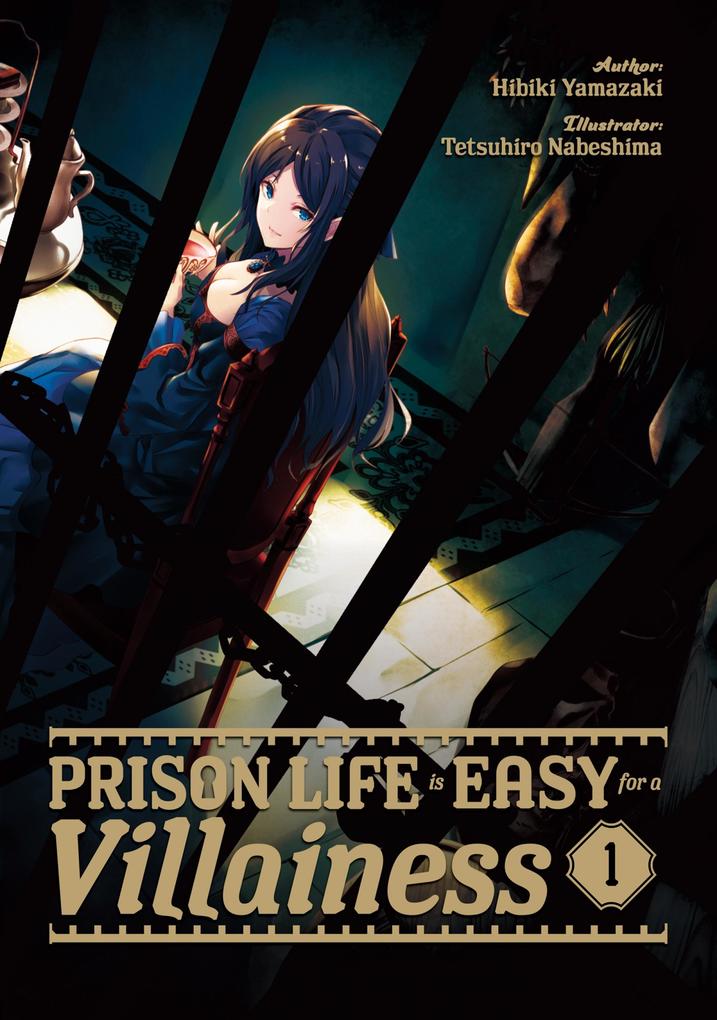 Prison Life is Easy for a Villainess: Volume 1