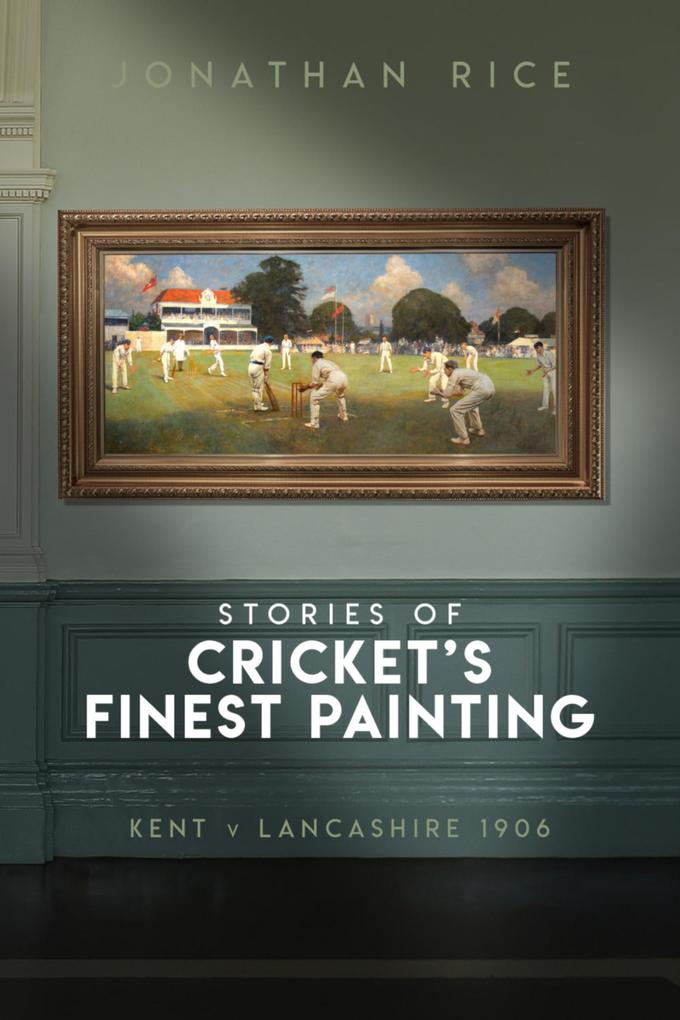 Stories of Cricket‘s Finest Painting