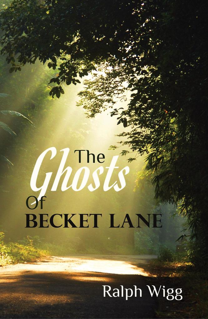 Ghosts of Becket Lane