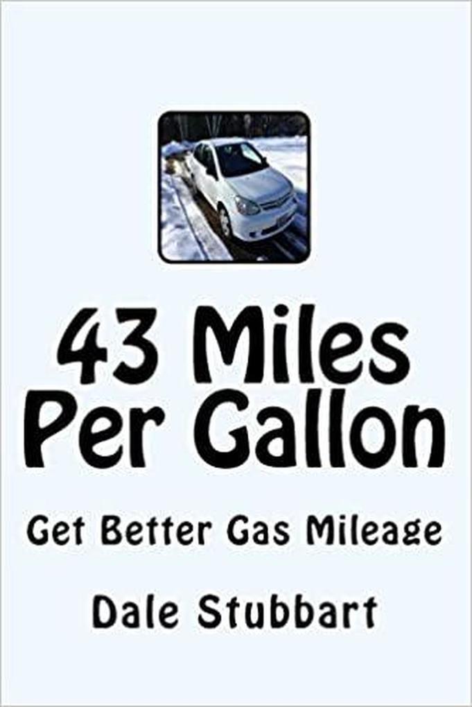 43 Miles Per Gallon: Get Better Gas Mileage (Select Your Electric Car #1)