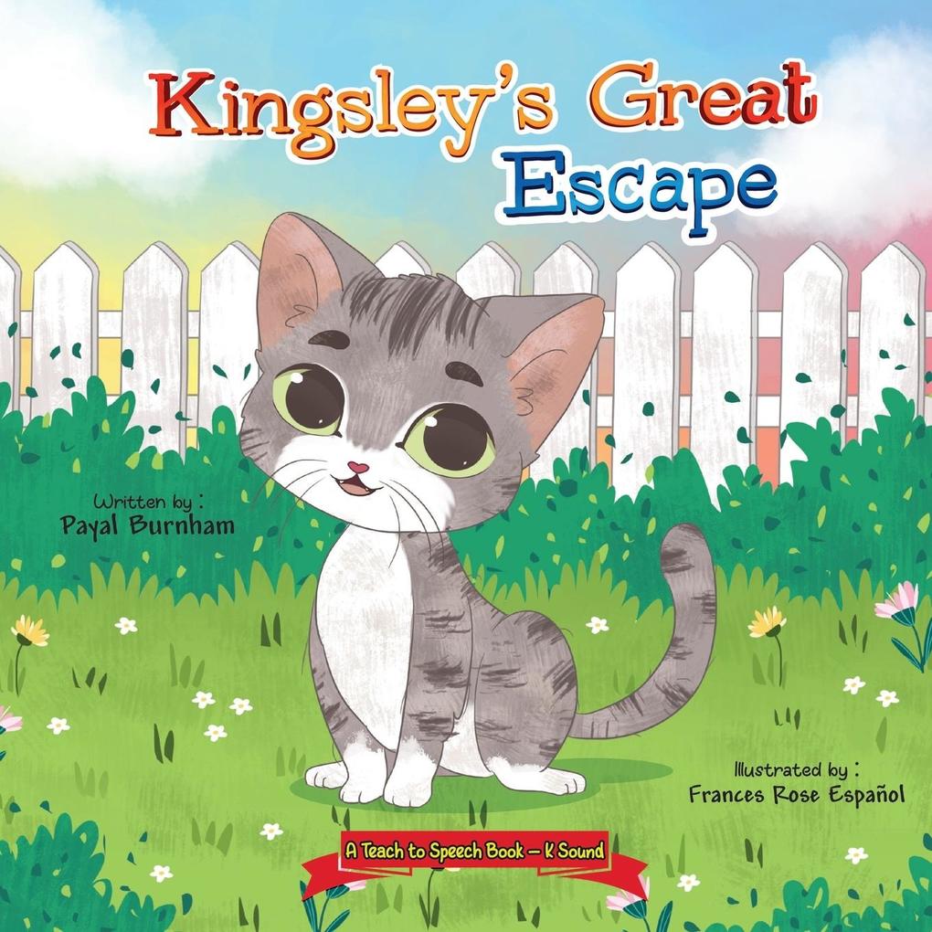 Kingsley‘s Great Escape