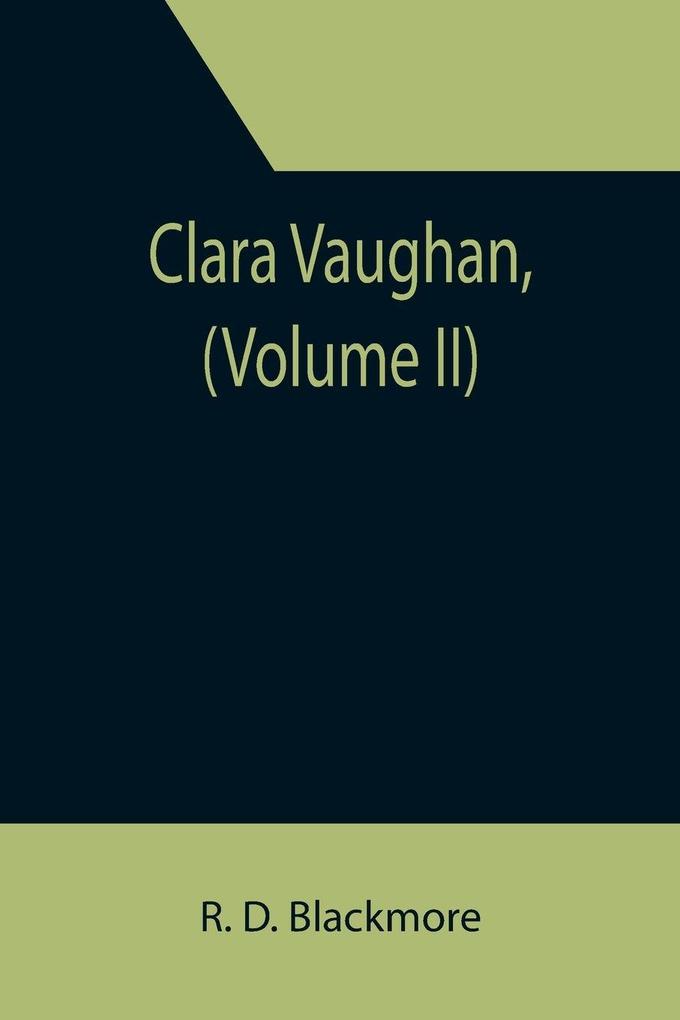 Clara Vaughan (Volume II)