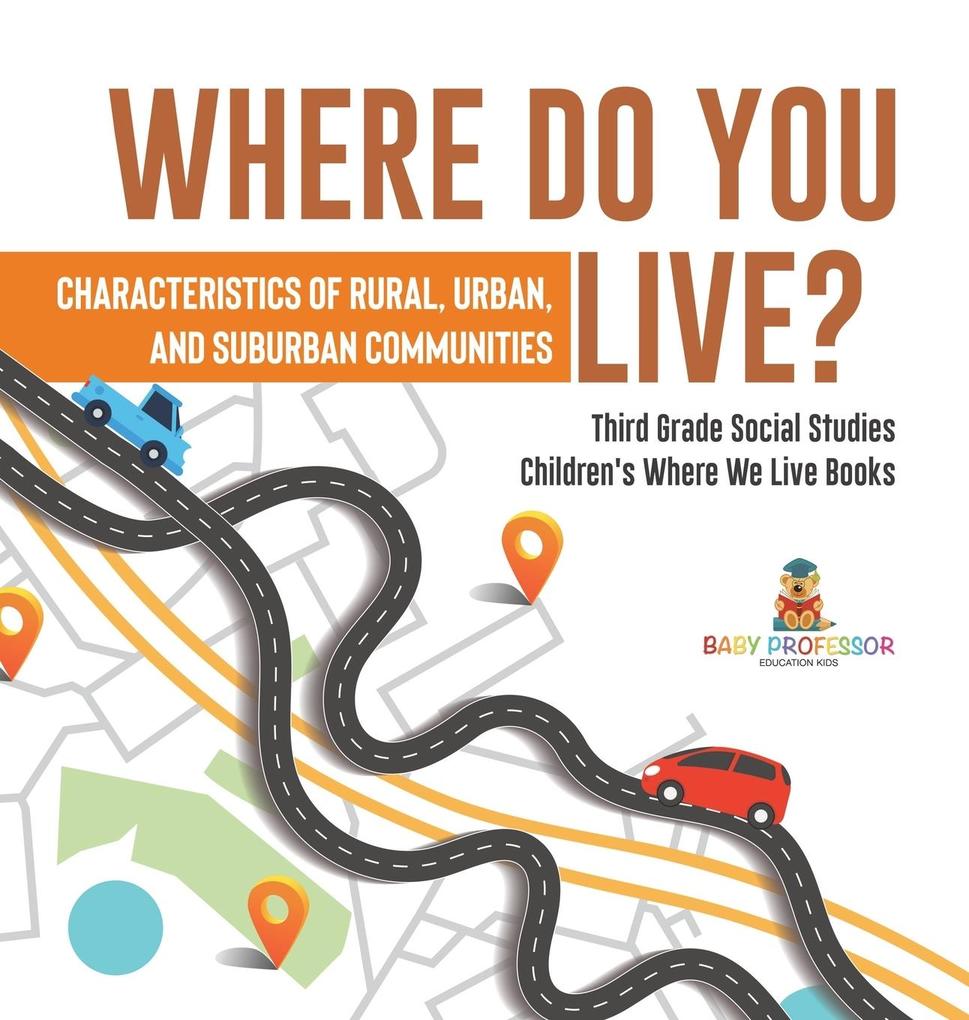 Where Do You Live? Characteristics of Rural Urban and Suburban Communities | Third Grade Social Studies | Children‘s Where We Live Books