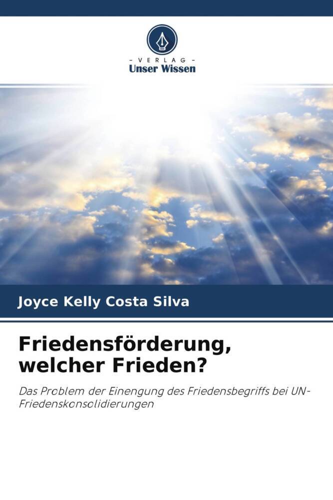 Friedensförderung welcher Frieden?