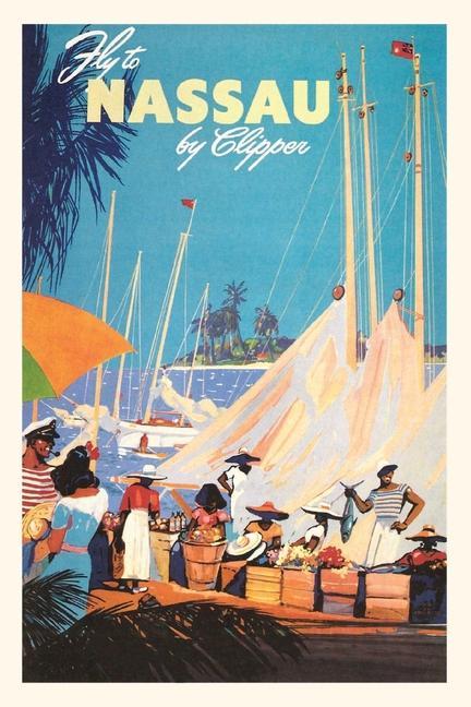 Vintage Journal Fly to Nassau Poster