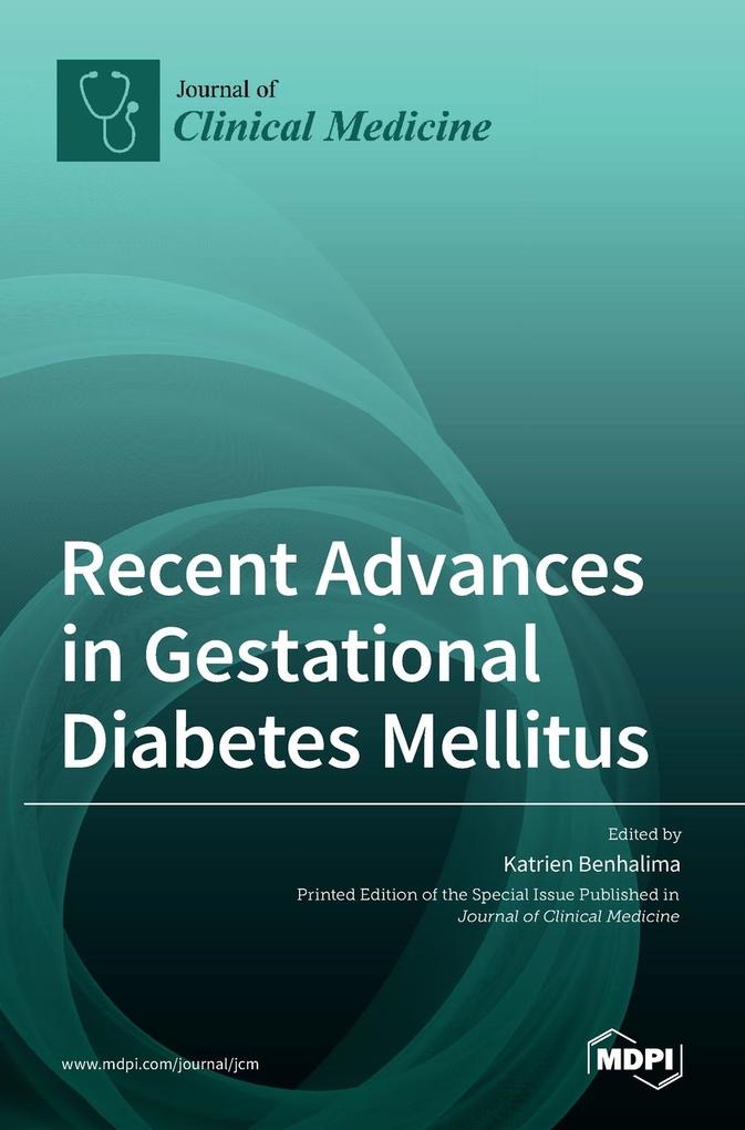 Recent Advances in Gestational Diabetes Mellitus