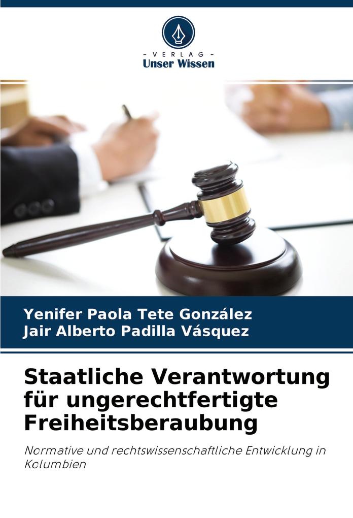 Staatliche Verantwortung für ungerechtfertigte Freiheitsberaubung