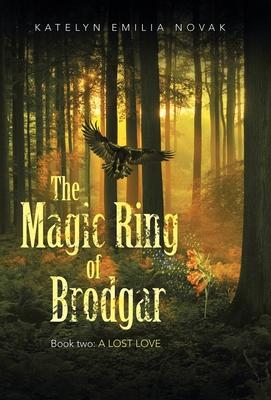 The Magic Ring of Brodgar: Book Two: a Lost Love