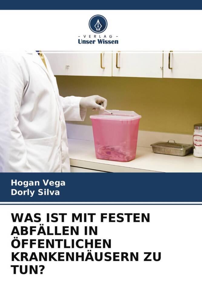 WAS IST MIT FESTEN ABFÄLLEN IN ÖFFENTLICHEN KRANKENHÄUSERN ZU TUN?