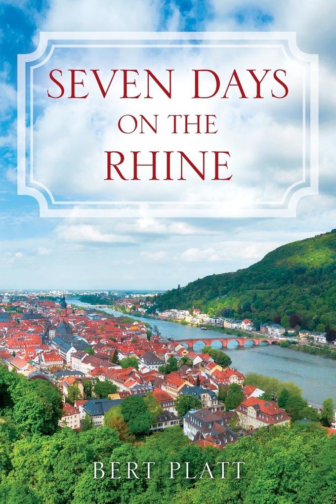 Seven Days on the Rhine