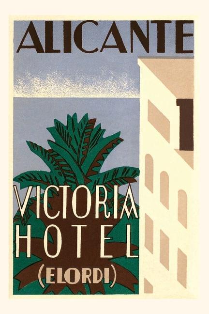 Vintage Journal Victoria Hotel Alicante Spain Travel Poster