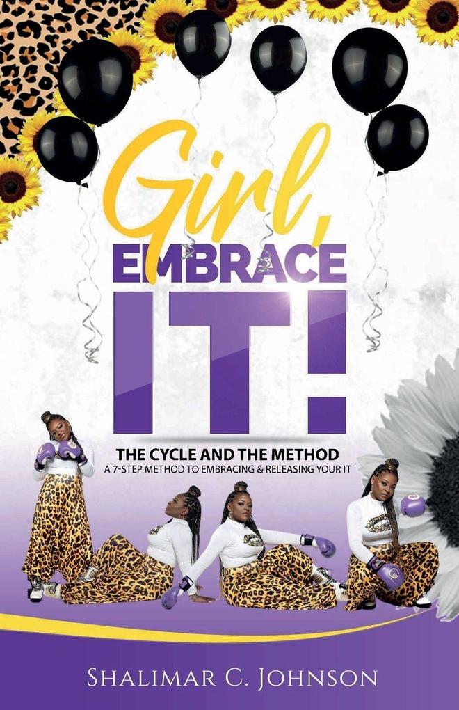Girl Embrace It!