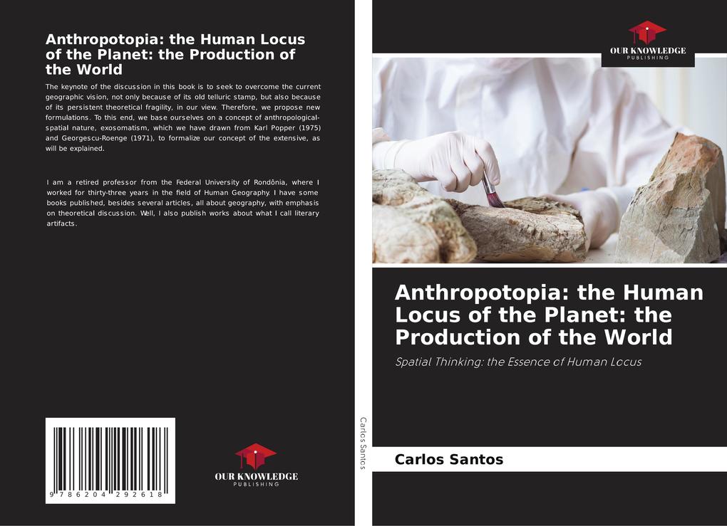 Anthropotopia: the Human Locus of the Planet: the Production of the World