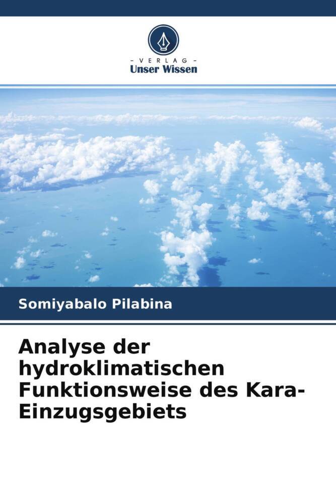Analyse der hydroklimatischen Funktionsweise des Kara-Einzugsgebiets