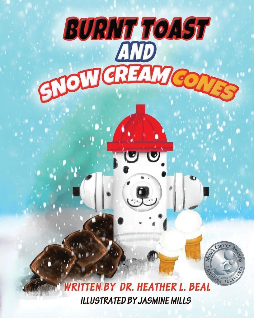 Burnt Toast and Snow Cream Cones
