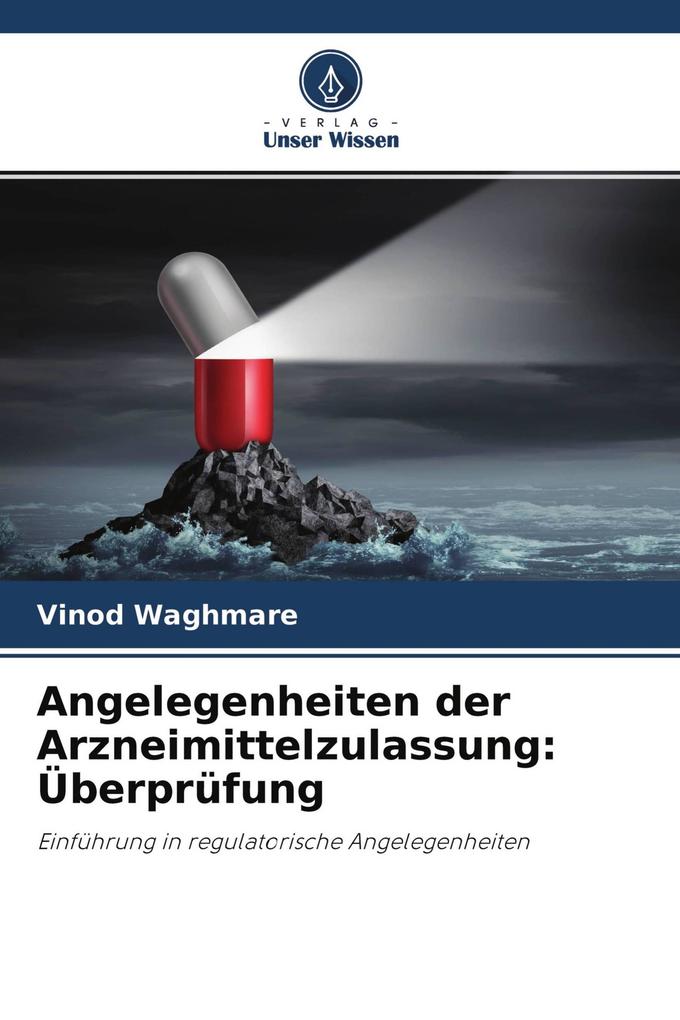 Angelegenheiten der Arzneimittelzulassung: Überprüfung