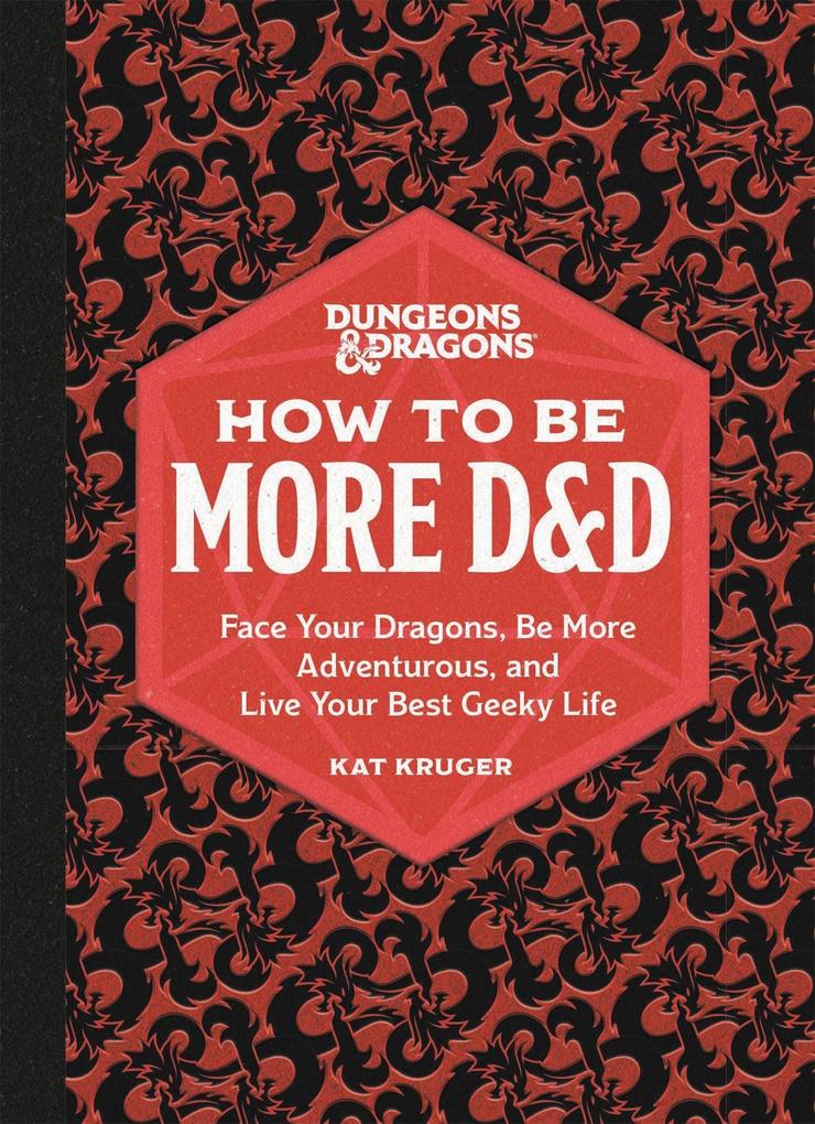 Image of Dungeons & Dragons: How to Be More D&D