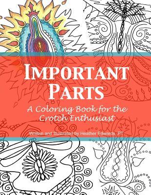 Important Parts: A Coloring Book for the Crotch Enthusiast