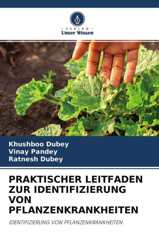 PRAKTISCHER LEITFADEN ZUR IDENTIFIZIERUNG VON PFLANZENKRANKHEITEN